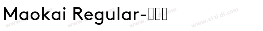 Maokai Regular字体转换